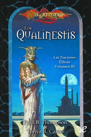 [Dragonlance: Elven Nations 03] • Los Qualinestis